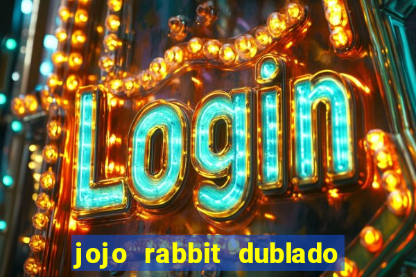 jojo rabbit dublado assistir online